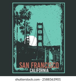 San Francisco slogan with Golden Gate Bridge illustration. Vector graphic for t-shirt print and other uses. San Francisco landspace illustration. Men Street