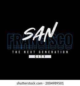 San francisco, vector illustration and typography, perfect for t-shirts, hoodies, prints etc.