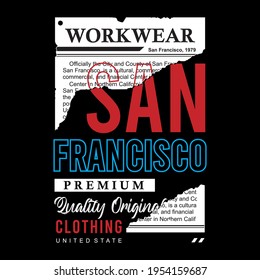 San Francisco Workwear With Newspaper Torn Illustrations, Typography Graphic Design