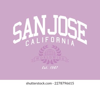 San Jose California America text. College style vintage typography. Vector illustration design for fashion graphics, t shirt prints.