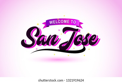 San Jose Welcome to Creative Text Handwritten Font with Purple Pink Colors Design Vector Illustration.