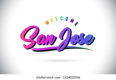 San Jose Welcome To Word Text with Creative Purple Pink Handwritten Font and Swoosh Shape Design Vector Illustration.