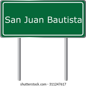 San Juan Bautista , California, road sign green vector illustration, road table, USA city