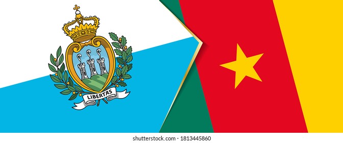 San Marino and Cameroon flags, two vector flags symbol of relationship or confrontation.