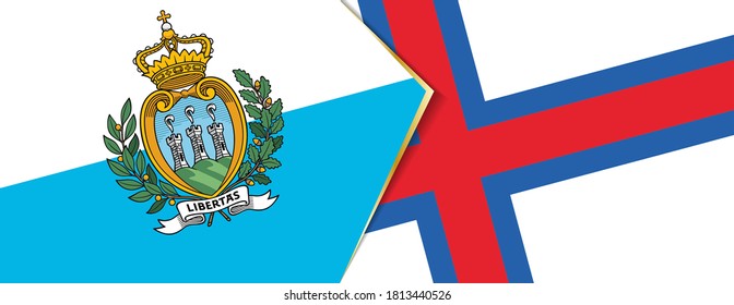 San Marino and Faroe Islands flags, two vector flags symbol of relationship or confrontation.