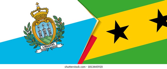 San Marino and Sao Tome and Principe flags, two vector flags symbol of relationship or confrontation.