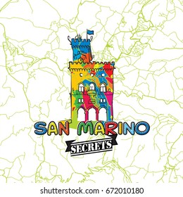 San Marino Travel Secrets Art Map for mapping experts and travel guides. Handmade city logo, typo badge and hand drawn vector image on top are grouped and moveable.