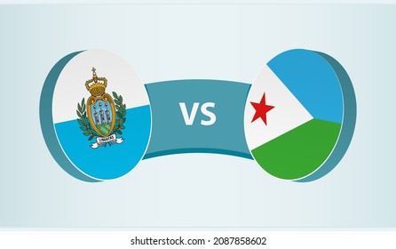 San Marino versus Djibouti, team sports competition concept. Round flag of countries.