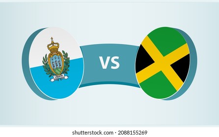 San Marino versus Jamaica, team sports competition concept. Round flag of countries.