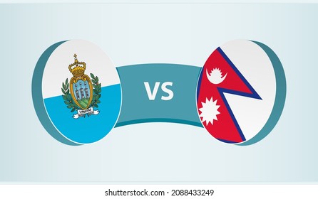San Marino versus Nepal, team sports competition concept. Round flag of countries.