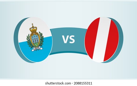 San Marino versus Peru, team sports competition concept. Round flag of countries.