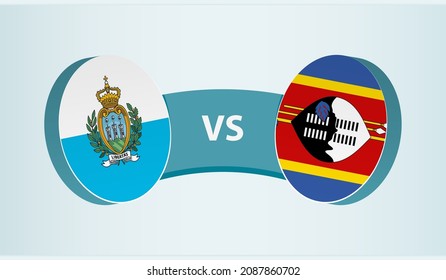 San Marino versus Swaziland, team sports competition concept. Round flag of countries.