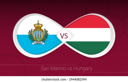 San Marino vs Hungary in Football Competition, Group I. Versus icon on Football background. Vector illustration.