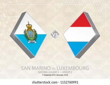 San Marino vs Luxembourg, League D, Group 2. Europe football competition on beige soccer background.