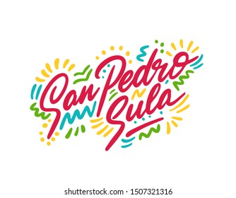 San pedro sula. Lettering. Vector illustration. Perfect design for greeting cards, posters, T-shirts, banners print invitations