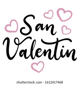 San Valentin. Happy Valentine's day lettering vector card in Spanish language. Typography poster with handwritten calligraphy text. Invitation romantic card.