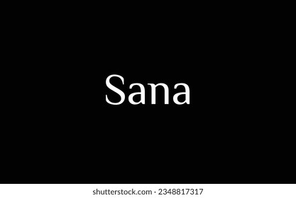 Sana - Muslim name - Islamic name - beautiful font style - vector names in White Color on Black Background