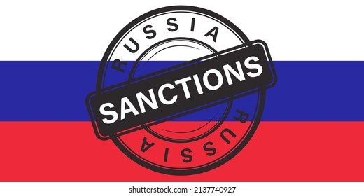 Sanctions against Russia. Stamp on the background of the Russian flag. Economic crisis.
Vector illustration.