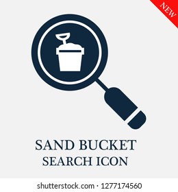 Sand bucket search icon. Editable Sand bucket search icon for web or mobile.