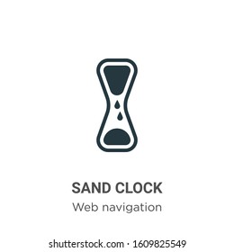 Sand clock glyph icon vector on white background. Flat vector sand clock icon symbol sign from modern web navigation collection for mobile concept and web apps design.