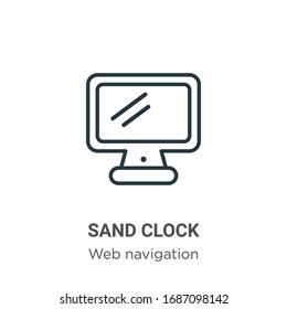 Sand clock outline vector icon. Thin line black sand clock icon, flat vector simple element illustration from editable web navigation concept isolated stroke on white background