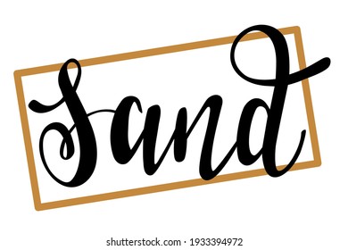 Sand handwritten lettering Summer seasonal phrases for cards, banners, posters, mug, notebooks, scrapbooking, pillow case and clothes design. Trendy black and gold colours.