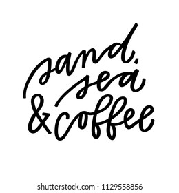 Sand, Sea and Coffee