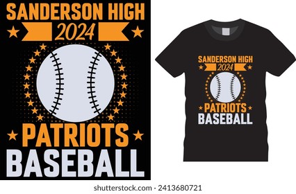 Sanderson high 2024 patriots baseball,Baseball t-shirt design. vector typography template. Baseball t-shirts design motivational quote.Baseball t shirts design ready for print , poster, banner, pod.

