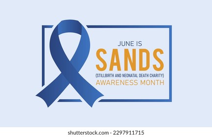 SANDS (Totgeburt und Spendenorganisationen für Neugeborene) wird jedes Jahr im Juni beobachtet. Juni ist SANDS Bewusstseinsmonat. Vektorvorlage für Banner, Grußkarte, Poster mit Hintergrund.