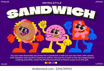 Sandwich and hamburger cartoon characters from the 90s.Trendy poster. funny colorful doodles in hippie style. Vector groovy illustration with typography