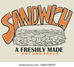 Boceto de mano sándwich.  Delicioso diseño de camiseta de sándwich. Ilustración de Antiguas food. Diseño de letras dibujado a mano. Diseño de eslogan de comida.