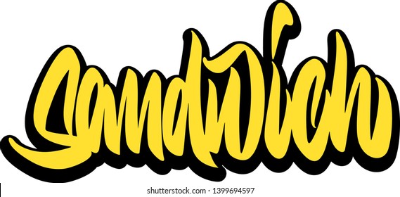 Sandwich Premium handmade vector lettering and calligraphy phrase for invitation, greeting card, menu, blogs and posters .Vector illustration.