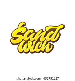 Sandwich. Premium handmade vector lettering and calligraphy phrase. Vector illustration.