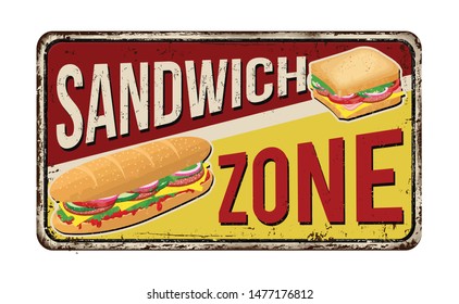 Sandwich zone vintage rusty metal sign on a white background, vector illustration