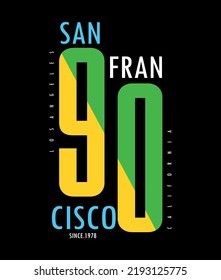 Sanfrancisco typography design t-shirt print vector illustration