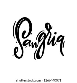 Sangria hand drawn vector lettering. Modern brush calligraphy. Isolated on white background.