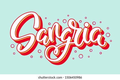 Sangria handwritten vector logo. Illustration with brush lettering typography and bubbles isolated on background. Logotype concept of popular summer cocktail in 3d style for menu, banner, sticker