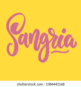 Sangria. Lettering phrase for postcard, banner, flyer. Vector illustration