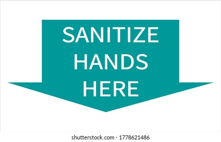 Sanitize hands here arrow shaped icon.