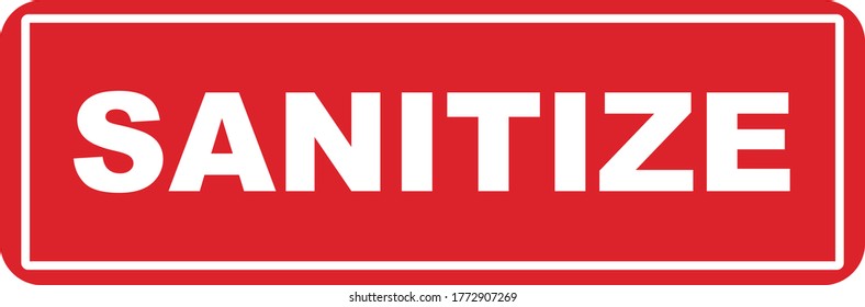 Sanitize red warning vector sign