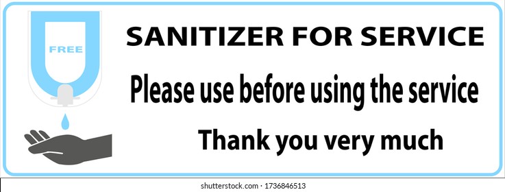 a sanitizer for customer service to prevent the spread of viruses before entering the store and thanks for your cooperation. 