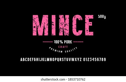 Sans serif font in classic style and mince label template. Letters and numbers with vintage texture. Color print on black background