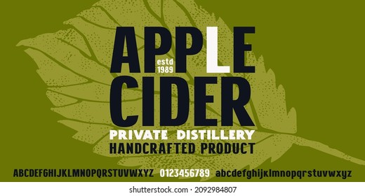 Sans serif font in classic style. Template label for apple cider. Lowercase and uppercase letters and numbers. Bold face. Vector illustration