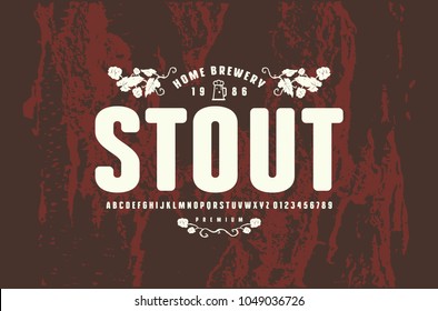 Sans serif font with rounded corners. Label template for home brewery. Letters and numbers for logo and emblem design. White print on brown texture background