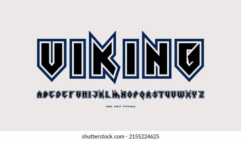 Sans serif font in viking style with contour. Letters for logo and emblem design. Vector illustration