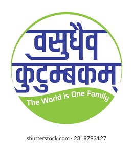 Sanskrit phrase in Devnagari [Hindi Nepali Marathi Konkani Bodo] Script Typography of Vasudhaiva Kutumbakam [Translation: The World is One Family] Girvanvani aka the language of the Gods calligraphy