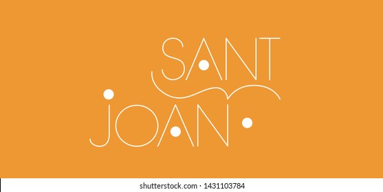 Sant Joan - hand drawn lettering, written in Spanish on yellow background. Flat vector illustration for seasonal design and decoration, cards, posters, flyers, prints, greetings, invitations, web.