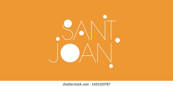 Sant Joan - hand drawn lettering, written in Spanish on yellow background. Flat vector illustration for seasonal design and decoration, cards, posters, greetings, invitations, flyers, prints, web.