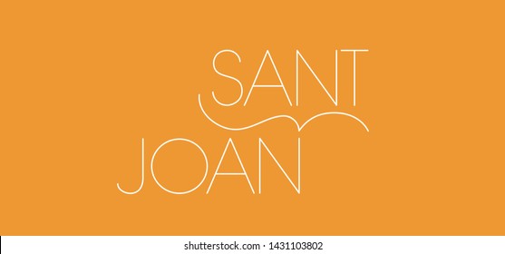Sant Joan - hand drawn lettering, written in Spanish on yellow background. Flat vector illustration for seasonal design and decoration, cards, posters, greetings, invitations, flyers, prints, web.