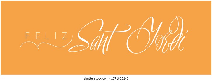 Sant Jordi or Saint George's Day - hand drawn calligraphy, written in Spanish, on yellow background. Flat vector illustration for cards, posters, greetings, invitations, decoration, prints, web.